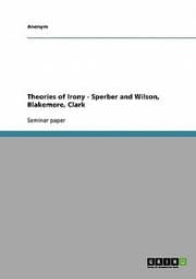 Tapa de Theories Of Irony Sperber And Wilson Blakemore Clark
