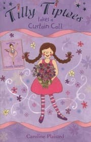 Tapa de Tilly Tiptoes Takes A Curtain Call