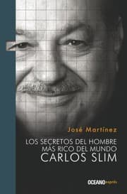 Tapa de Los Secretos Del Hombre Ms Rico Del Mundo Carlos Slim