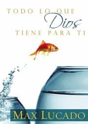 Tapa de Todo Lo Que Dios Tiene Para Ti