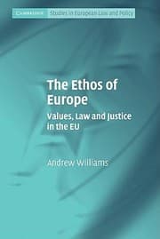 Tapa de The Ethos Of Europe Values Law And Justice In The Eu