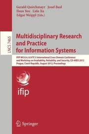 Tapa de Multidisciplinary Research And Practice For Information Systems Ifip Wg 84 89 Tc 5 International Crossdomain Conference And Workshop On Availability Reliability And Security Cdares 2012 Prague Czech Republic August 2024 2012 Proceedings