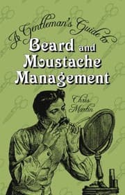 Tapa de A Gentlemans Guide To Beard And Moustache Management