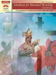 Tapa de Medleys For Blended Worship 10 Contemporary Arrangements Of Praise Songs With Carols