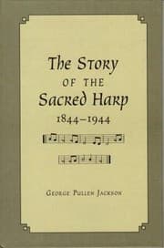 Tapa de The Story Of The Sacred Harp 18441944 A Book Of Religious Folk Song As An American Institution