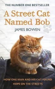 Tapa de A Street Cat Named Bob How One Man And His Cat Found Hope On The Streets