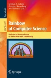 Tapa de Rainbow Of Computer Science Dedicated To Hermann Maurer On The Occasion Of His 70th Birthday