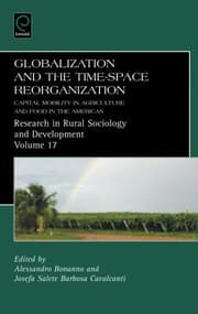 Tapa de Globalization And The Timespace Reorganization Capital Mobility In Agriculture And Food In The Americas