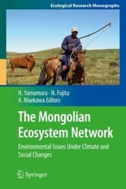 Tapa de The Mongolian Ecosystem Network Environmental Issues Under Climate And Social Changes