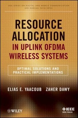 Tapa de Resource Allocation In Uplink Ofdma Wireless Systems Optimal Solutions And Practical Implementations