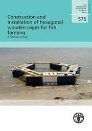 Tapa de Construction And Installation Of Hexagonal Wooden Cages For Fish Farming A Technical Manual