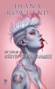 Tapa de My Life As A White Trash Zombie