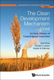 Tapa de The Clean Development Mechanism Cdm An Early History Of Unanticipated Outcomes