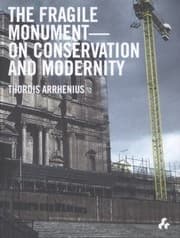 Tapa de The Fragile Monument On Conservation And Modernity