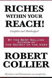 Tapa de Riches Within Your Reach Complete and Unabridged
