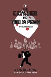 Tapa de The Cavalier Mr Thompson A Sam Hill Novel Sams Early Days 1924