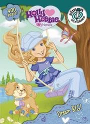 Tapa de Dream BIG! (Holly Hobbie & Friends)