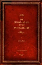 Tapa de Decline And Fall Of The American Nation