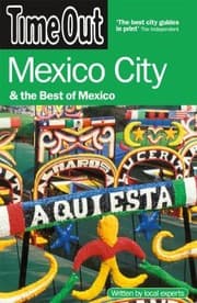 Tapa de Time Out Mexico City And The Best Of Mexico