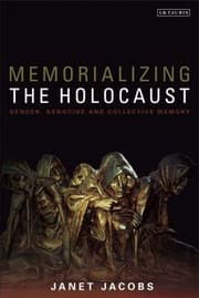 Tapa de Memorializing The Holocaust Gender Genocide And Collective Memory