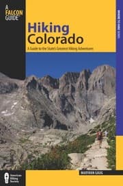 Tapa de Hiking Colorado A Guide To The States Greatest Hiking Adventures