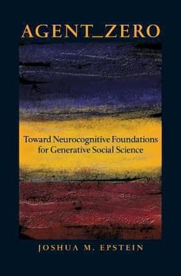 Tapa de Agent Zero Toward Neurocognitive Foundations For Generative Social Science