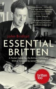 Tapa de The Essential Britten A Pocket Guide For The Britten Centenary