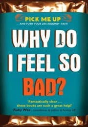 Tapa de Why Do I Feel So Bad