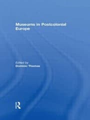 Tapa de Museums In Postcolonial Europe