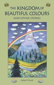 Tapa de The Kingdom Of Beautiful Colours And Other Stories