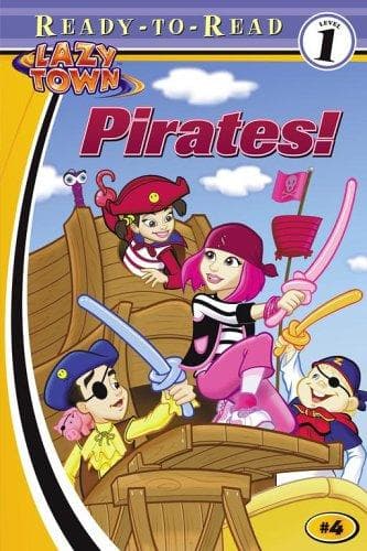 Tapa de Pirates! (Lazytown Ready-to-Read)