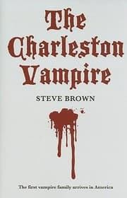 Tapa de The Charleston Vampire His Journey To The New World