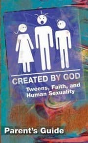 Tapa de Created By God Tweens Faith And Human Sexuality Parents Guide