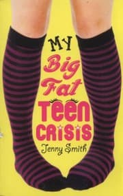 Tapa de My Big Fat Teen Crisis