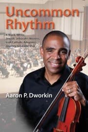 Tapa de Uncommon Rhythm A Black White Jewish Jehovahs Witness Irish Catholic Adoptees Journey To Leadership