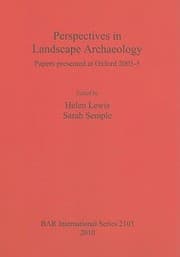 Tapa de Perspectives In Landscape Archaeology Papers Presented At Oxford 20035
