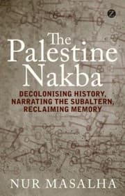 Tapa de Palestine Nakba Decolonising History Narrating The Subaltern Reclaming Memory
