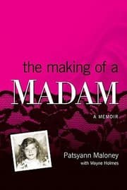 Tapa de The Making Of A Madam A Memoir