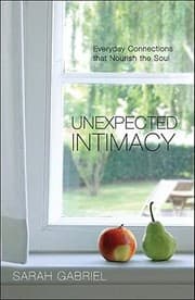 Tapa de Unexpected Intimacy Everyday Connections That Nourish The Soul