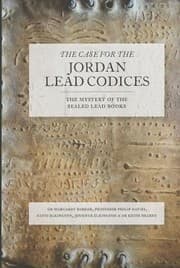 Tapa de The Case For The Jordan Lead Codices The Mystery Of The Sealed Books