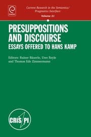 Tapa de Presuppositions And Discourse Essays Offered To Hans Kamp