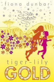 Tapa de Tigerlily Gold (Silk Sisters #3)