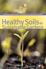 Tapa de Healthy Soils For Sustainable Gardens
