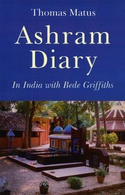 Tapa de Ashram Diary In India With Bede Griffiths