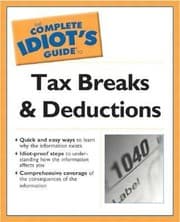 Tapa de The Complete Idiots Guide To Tax Breaks And Deductions