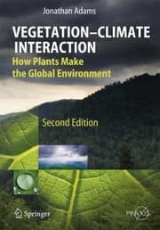 Tapa de Vegetationclimate Interaction How Plants Make The Global Environment
