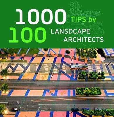 Tapa de 1000 Tips By 100 Landscape Architect