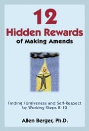 Tapa de 12 Hidden Rewards Of Making Amends Finding Forgiveness And Selfrespect By Working Steps 810