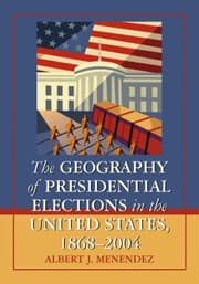 Tapa de Geography Of Presidential Elections In The United States 18682004