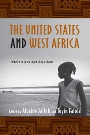 Tapa de The United States And West Africa Interactions And Relations